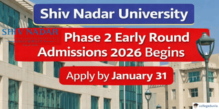 SNU Phase 2 Early Round Admissions 2026 Begins; Apply by January 31 @snu.edu.in